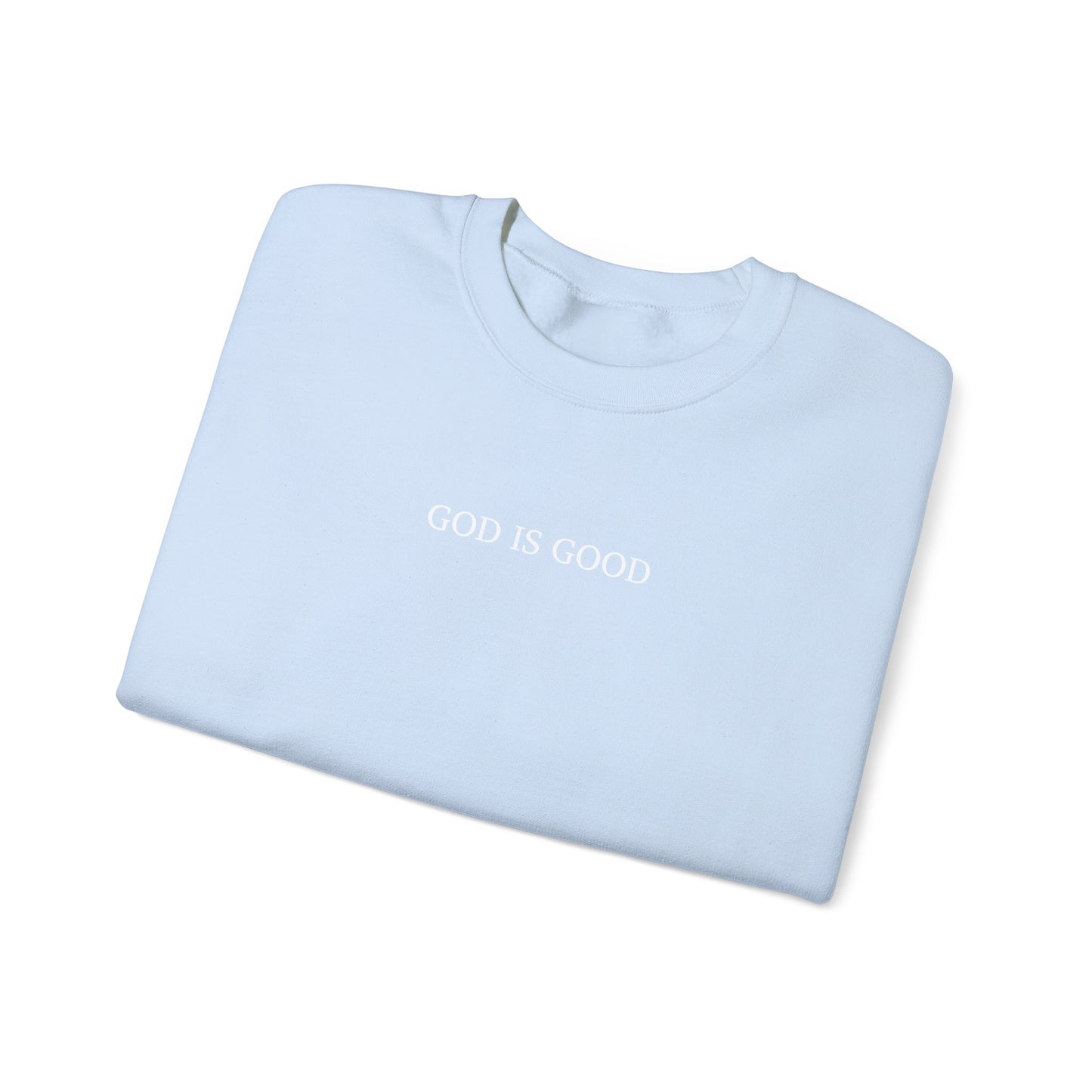 Faithful Sweatshirt with Bold 'GOD IS GOOD' Typography