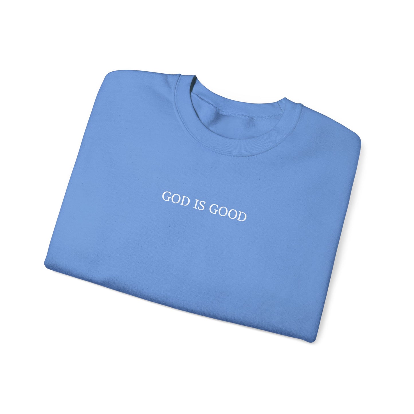 Faithful Sweatshirt with Bold 'GOD IS GOOD' Typography